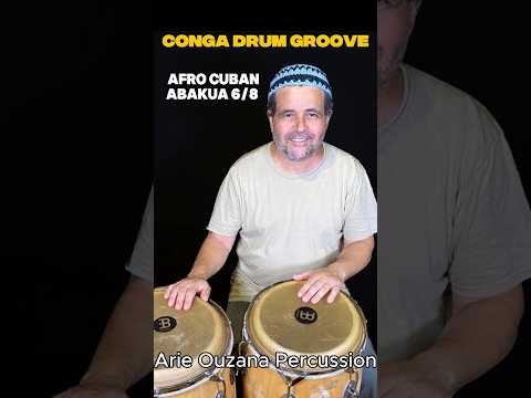 Easy Afro Cuban Abakua 6 8 Conga Drum Lesson Arie Ouzana Percussion