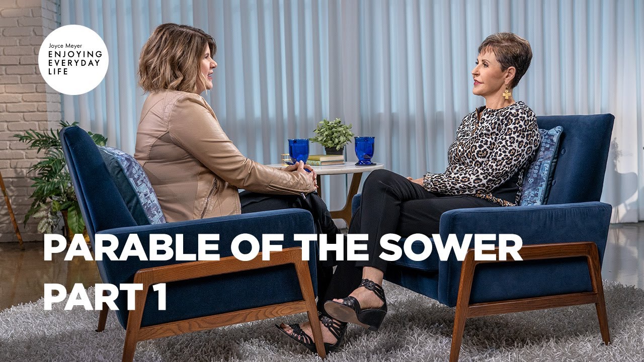 Parable of the Sower - Part 1 | Joyce Meyer | Enjoying Everyday Life