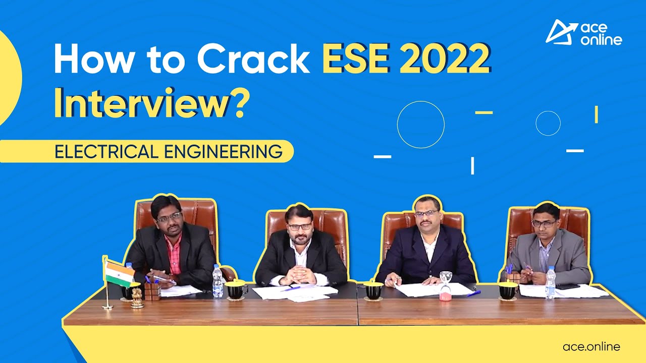 Everything about the ESE Interview Modules | ESE Mock Interview 2022 ...