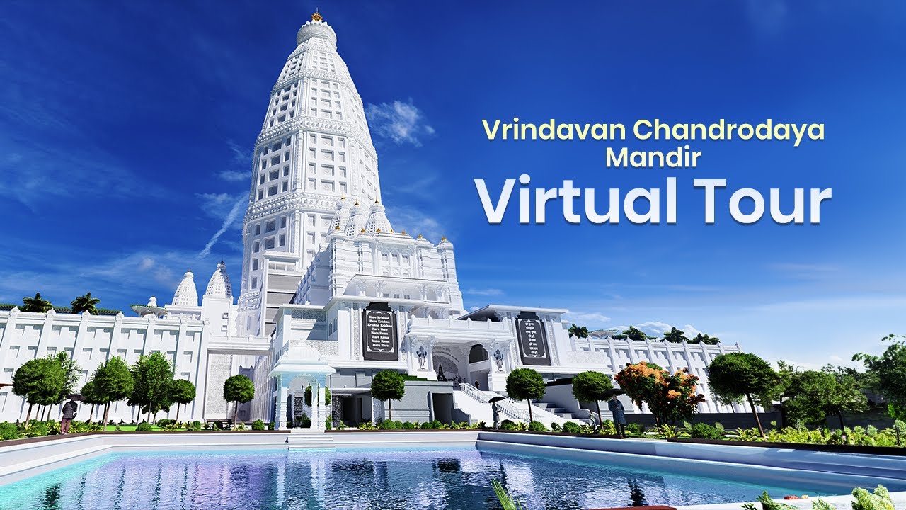 Virtual Walkthrough   Vrindavan ChandrodayaMandir