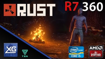 Rust On AMD Radeon R7 360 OC 2GB GDDR5 | 1080p | GOOD | FPS - TEST