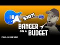 Banger on a Budget First Act ME592