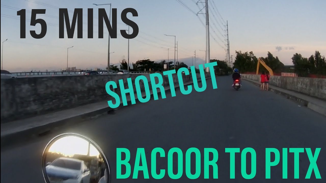 SHORTCUT FROM BACOOR TO PITX 👌👌👌