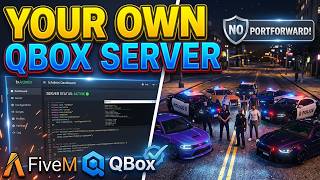 HOW TO MAKE YOUR OWN QBOX ROLEPLAY SERVER | FIVEM TUTORIAL (NO PORTFORWARDING)