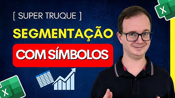Como fazer Segmentação de Dados com Símbolos no Excel