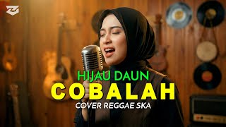 Viral Tiktok   Cobalah  Hijau Daun  Cover Reggae Ska