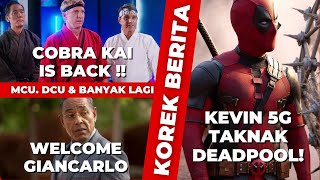 Korek Berita : Kevin Feige Bagi Amaran Kepada Hugh Jackman 🔥 Cobra Kai Update 🔥 Welcome Giancarlo !