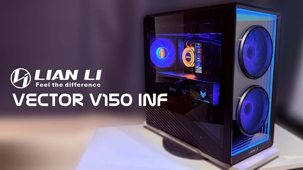 Lian Li Vector V150 INF - YouTube