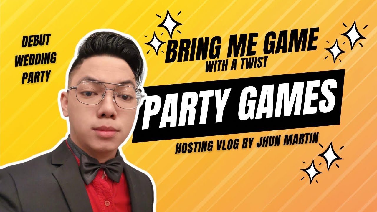 BRING ME GAME WITH A TWIST - FUN PARTY GAME BY HOST JHUN MARTIN 