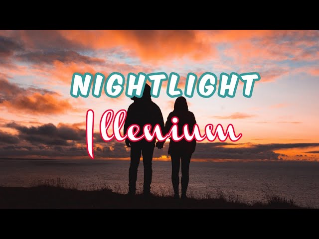 Nightlight - Illenium Lyrics class=