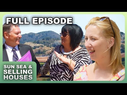 These British families left to go sell houses in Spain! | FULL EPISODE | Sun Sea & Selling Houses
