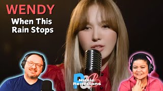 Wendy (Red Velvet) 'When This Rain Stops' (Begin Again Open Mic & Live Clip) | Couples Reaction!