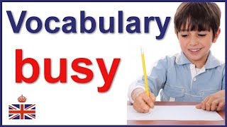English vocabulary lesson | The word BUSY