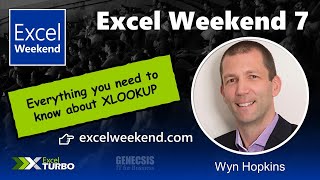 Excel Weekend 7 - Everything you need to know about XLOOKUP - Wyn Hopkins, MVP