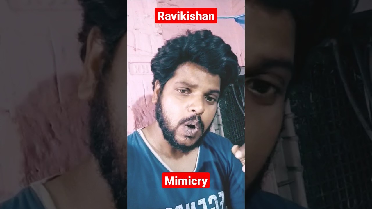 video Ravikishan Mimicry ravikishan mimicry voiceover voice video-ravikishan-mimicry-ravikishan-mimicry-voiceover-voice