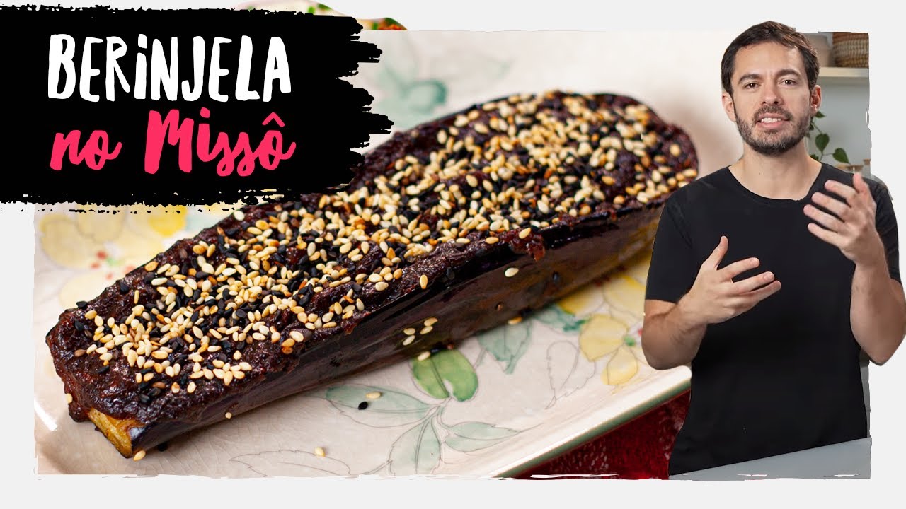 RECEITA ORIENTAL DE BERINJELA NO MISSÔ :: UNDERCHEF