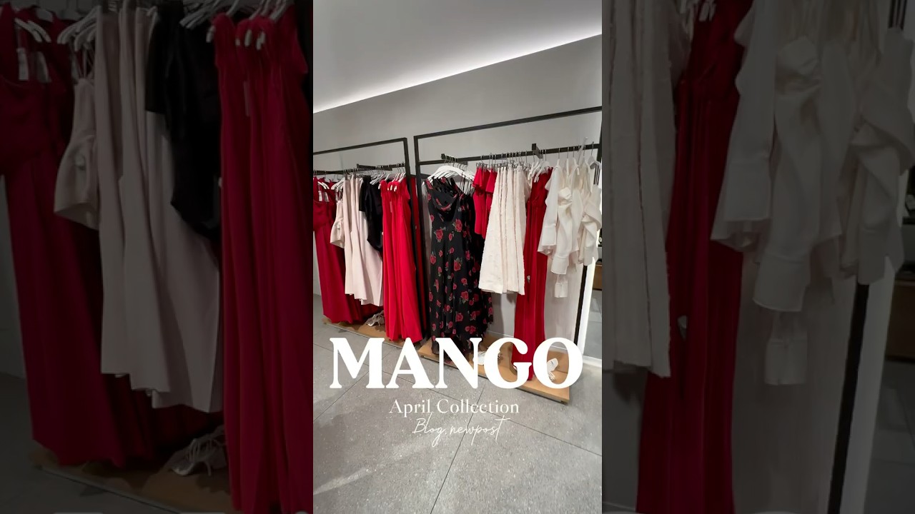 Mango spring/summer Collection ✨🛍️