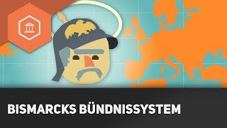 Bismarcks Bündnissystem - Die Außenpolitik Bismarcks