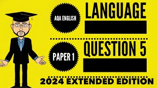 AQA English Language Paper 1 Question 5: Extended Edition (with full sample answer)
