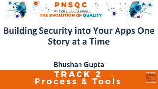 Building Security Into Your Apps One Story At A Time - Bhushan Gupta