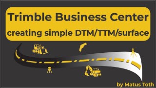 Creating simple DTM/TTM/surface in Trimble's Business Center HCE.mp4