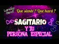 SAGITARIO ✨PERSONA ESPECIAL🥰 QUE SIENTE ?💕QUE HARÁ ? ✨