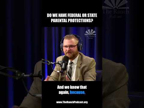 Do We Have Federal or State Parental Protections?