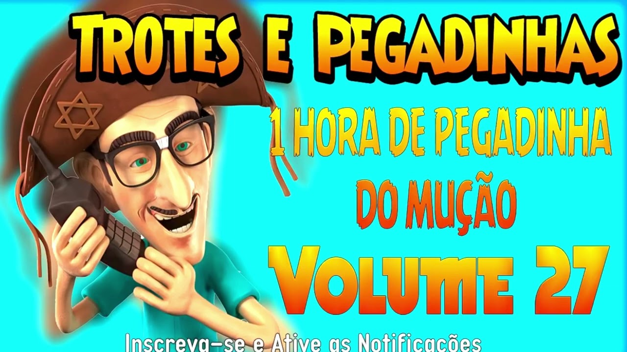 1 Hora de Pegadinhas do Mução   #Volume 27