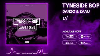 Danzo X Zamj - Tyneside Bop Official Visualizer