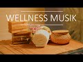 Entspannungsmusik Wellness | Spa Musik für Massage, Badewanne, Stressabbau, Meditation