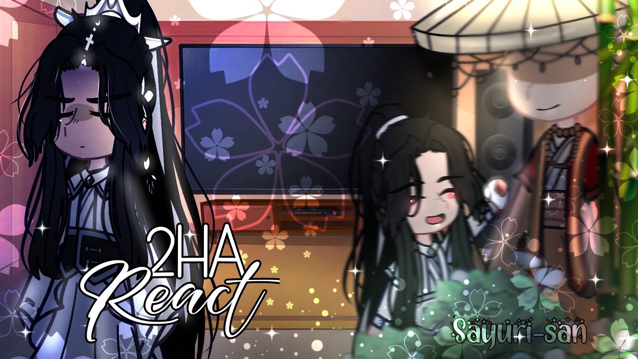◕✿2ha reacts to??*.✧/[Read the description]