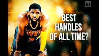 Kyrie Irving x Best handles of all time ᴴᴰ