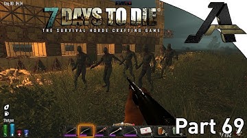 7 Days to Die Alpha 12.4 Gameplay - Part  69 - "Day 79 Mega Horde"
