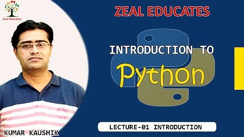 #1 Python Introduction || What is Python & Why to Learn Python || Zeal Educates || Kumar Kaushik