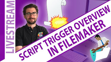 Script Trigger Overview in FileMaker