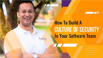 [WEBINAR] How to build a culture of application security in your software development teams