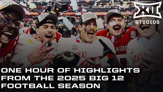 1 HOUR of Highlights from the 2025 Big 12 Football Season 🎥