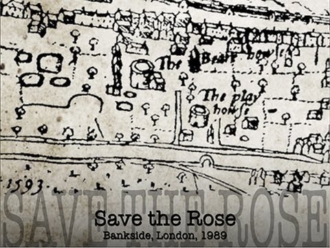 Save the Rose  - Part One - a documentary about the Rose Playhouse - Bankside, London