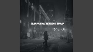 Seandainya Bertemu Tuhan (Remastered 2026)