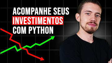Automação Python para acompanhar rentabilidade de carteira de investimentos instantaneamente