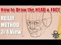 How to Draw the HEAD and FACE - REILLY METHOD  3/4 View - Art Tutorial