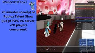 25 minutes of Roblox Talent Show gameplay in VC (as a judge)!