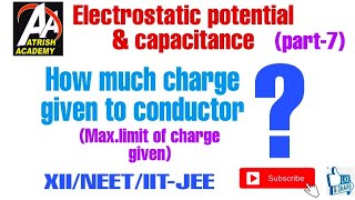 Class 12 Chapter 2 Electrostatic potential and capacitance 07 Maximum limit of charge given