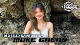 DJ O BELE SENTE X DAME LEBE BAE - AMA DJAMI X MOKE GALAU