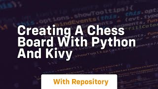 Creating a chess board with python and kivy
