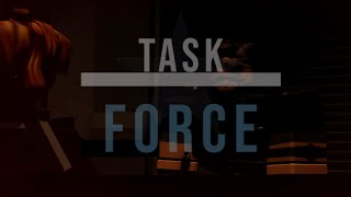 "Not everything is what it seems" | Roblox - Task Force Mission 5