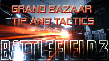 Battlefield 3 - Grand Bazaar B Flag tips and Tactics