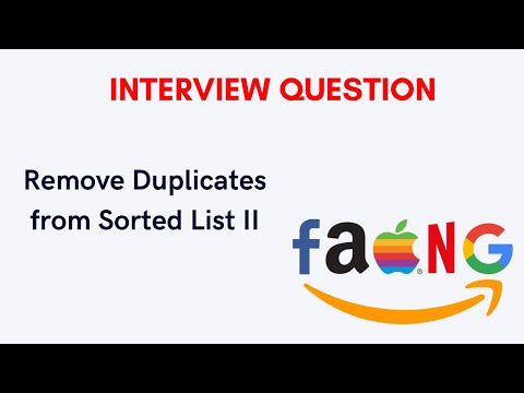 Remove Duplicates from Sorted List - II - Interview Question || FAANG