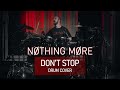 Nothing More - Don&#39;t Stop (Note-for-Note Drum Cover)