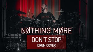 Nothing More - Don't Stop (Note-for-Note Drum Cover)
